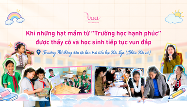 Khi những hạt mầm từ “Trường học hạnh phúc” được thầy cô và học sinh tiếp tục vun đắp